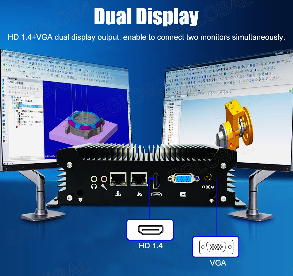 Dual Display HD 1.4+VGA dual display output, enable to connect two monitors simultaneously. VGA & HD 1.4