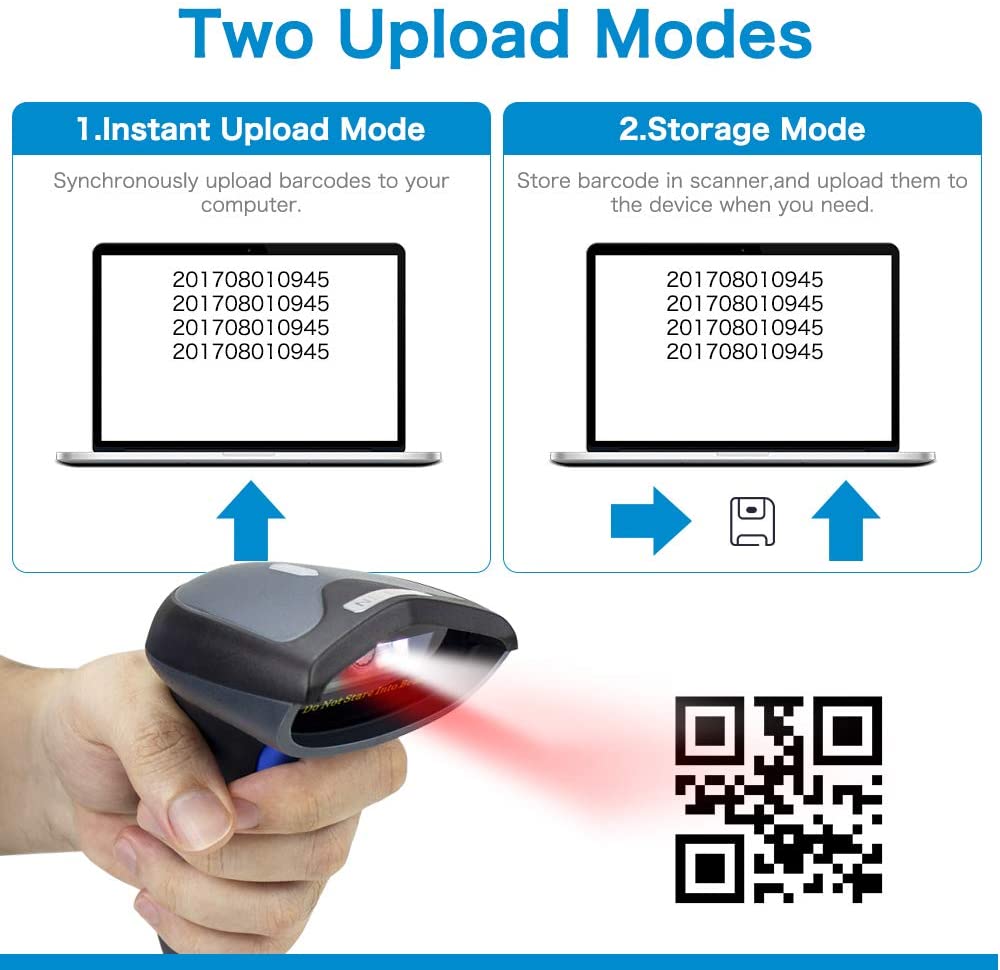 Two Upload Modes: 1.Instant Upload Mode, 2.Storage Mode Synchronously upload barcodes to your computer. Store barcode in scanner,and upload them to the device when you need.