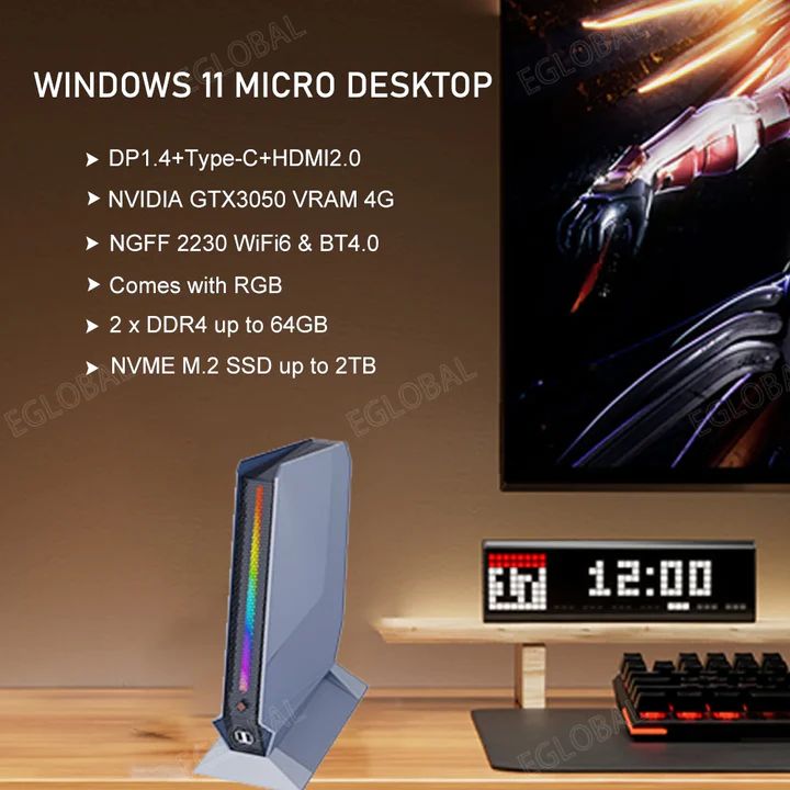 WINDOWS 11 MICRO DESKTOP ► DP1.4+Type-C+HDMI2.0 ► NVIDIA GTX3050 VRAM 4G ► NGFF 2230 WiFi6 & BT4.0 ► Comes with RGB ► 2 x DDR4 up to 64GB ► NVME M.2 SSD up to 2TB